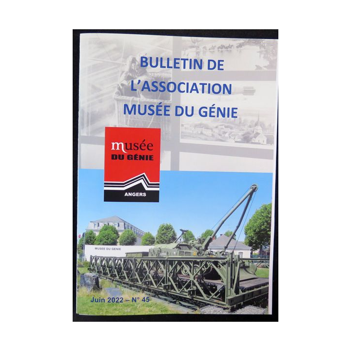 Bulletin de l'association musée du génie n° 45 de Juin 2022 avec document sur Versailles la future école du génie