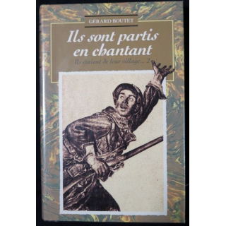 Ils sont partis en chantant de Gérard Boutet aux Editions France Loisirs