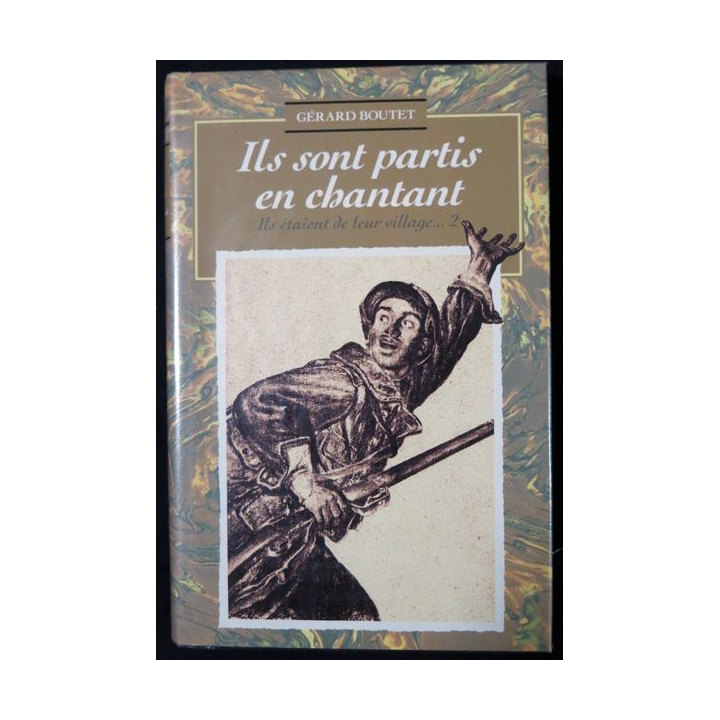 Ils sont partis en chantant de Gérard Boutet aux Editions France Loisirs