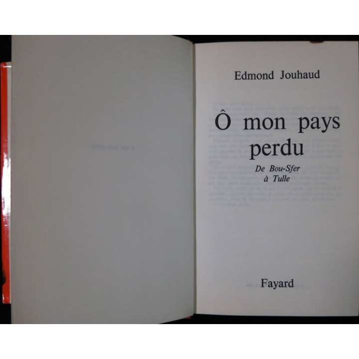 Ô mon pays perdu de Edmond Jouhaud aux Editions Fayard