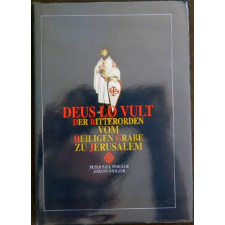 Deus Lo Vult der ritterorden vom Heilgen grabe zu jerusalem Livre sur l'Ordre de Jerusalem en allemand