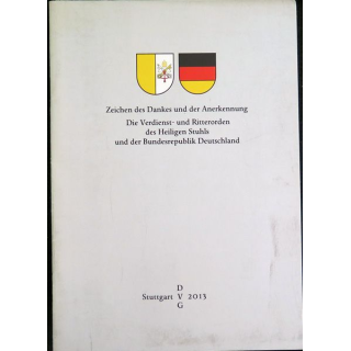Zeichen des Dankes und der Anerkennung Die verdienst und ritterorden des heiligen Stuhls