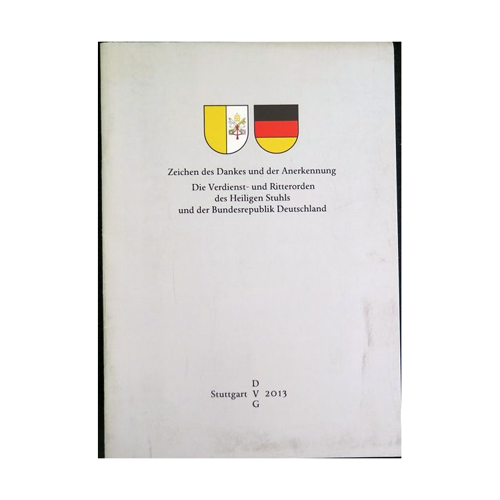 Zeichen des Dankes und der Anerkennung Die verdienst und ritterorden des heiligen Stuhls