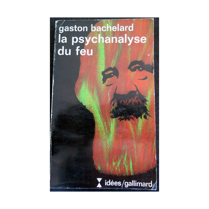 La psychanalyse du feu de Gaston Bachelard