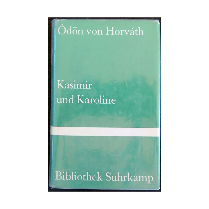 Kasimir und karoline de ödön von Horvath bibliothek Suhrkamp