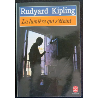 La Lumière qui s'éteint de Rudyard Kipling