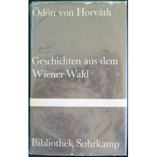 Geschichten aus dem Wiener Wald de ödön von Horvath bibliothek Suhrkamp