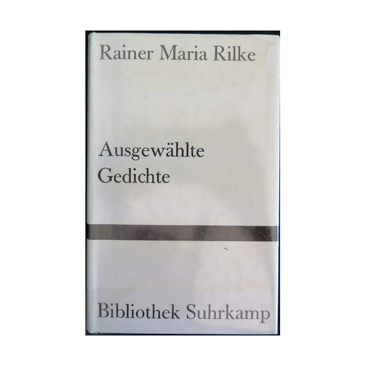 Ausgewählte Gedichte de Rainer Maria Rilke bibliothek Suhrkamp 