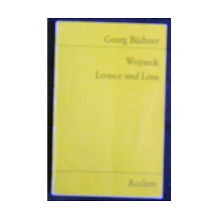 Woyzeck Leonce und Lena de Georg Büchner Editions Reclam