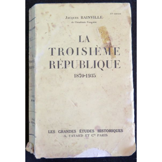 La Troisième république 1870-1935 de Jacques Bainville 1935