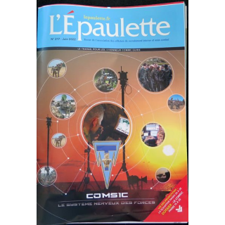 L'ÉPAULETTE n° 217 juin 2022 : Revue de l'épaulette sur le COMSIC le système nerveux des Forces
