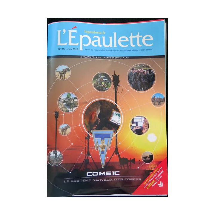 L'ÉPAULETTE n° 217 juin 2022 : Revue de l'épaulette sur le COMSIC le système nerveux des Forces