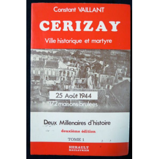 Cerizay ville historique et martyre tome 1 de Constant Vaillant aux Editions Herault Maulevrier