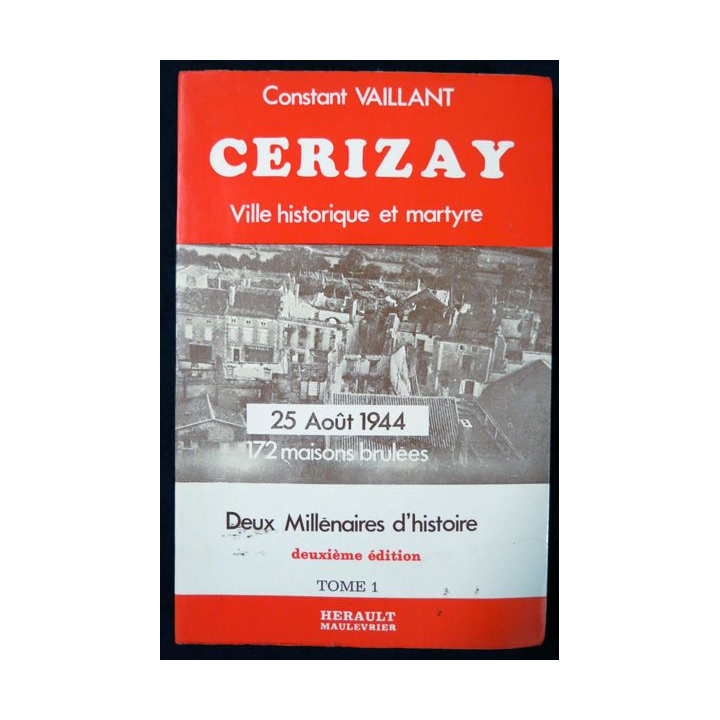 Cerizay ville historique et martyre tome 1 de Constant Vaillant aux Editions Herault Maulevrier
