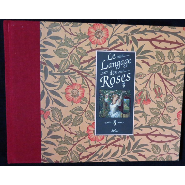 Le langage des roses de Sheila Pickles aux Editions Solar