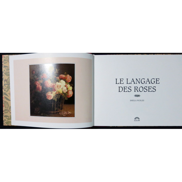 Le langage des roses de Sheila Pickles aux Editions Solar