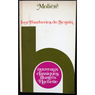 Molière : Les fourberies de Scapin aux Editions Nouveaux classiques illustrés Hachette