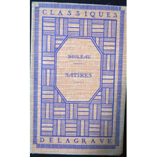 Satires de Boileau aux Editions Librairie Delagrave Paris 1935