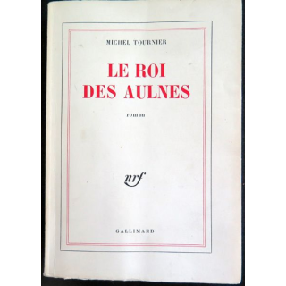 Le Roi des Aulnes de michel tournier 1971 Gallimard