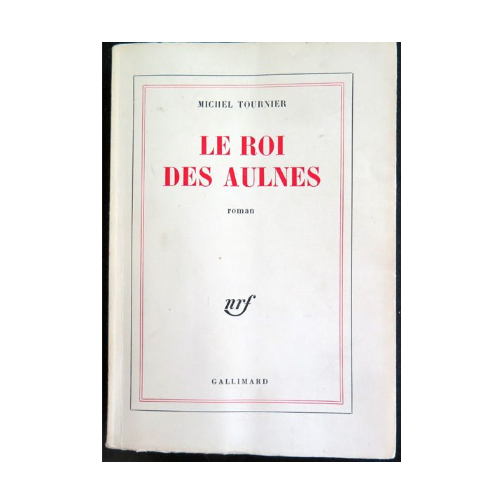 Le Roi des Aulnes de michel tournier 1971 Gallimard