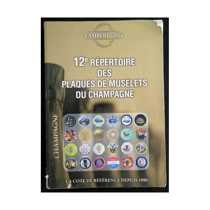12° répertoire des plaques de muselets de Champagne Lambert 2014