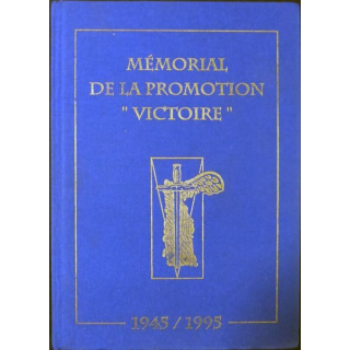 Mémorial de la Promotion "Victoire" 1945 / 1995  Edité par l'association Victoire Coëtquidan 1945