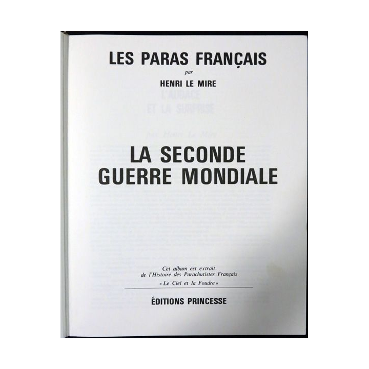 Les paras français la seconde guerre mondiale de Henri Le Mire Editions Princesse Paris