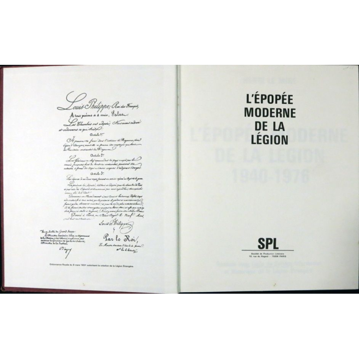 L'épopée moderne de la légion 1940-1976 du Colonel Henri Le Mire aux éditions SPL Albatros