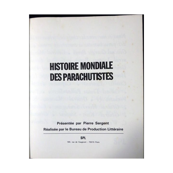 Histoire mondiale des parachutistes de Pierre Sergent aux éditions SPL 1974