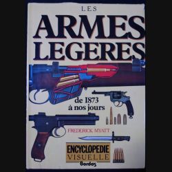 Les armes légères de 1973 à nos jours de Frédérick Myatt aux éditions Bordas