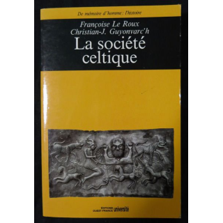 La société celtique de Françoise Le Roux Editions Ouest-France