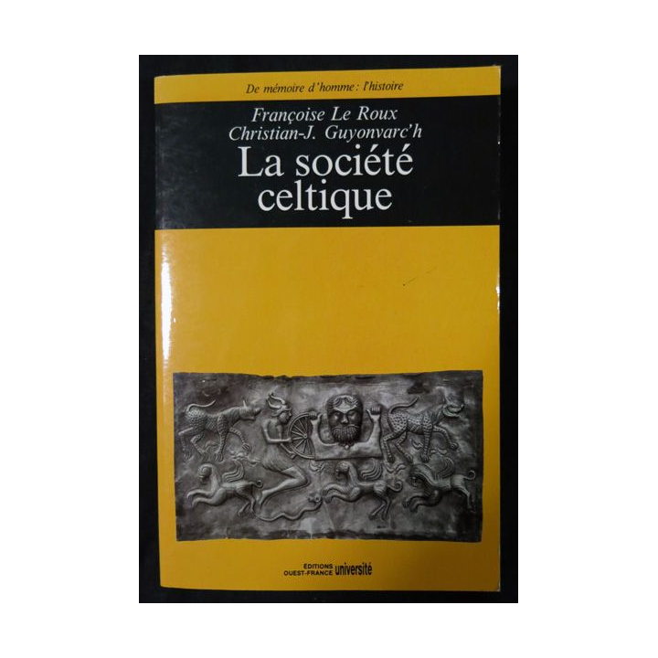 La société celtique de Françoise Le Roux Editions Ouest-France
