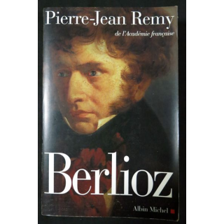 Berlioz de Pierre-Jean Remy aux éditions Albin Michel