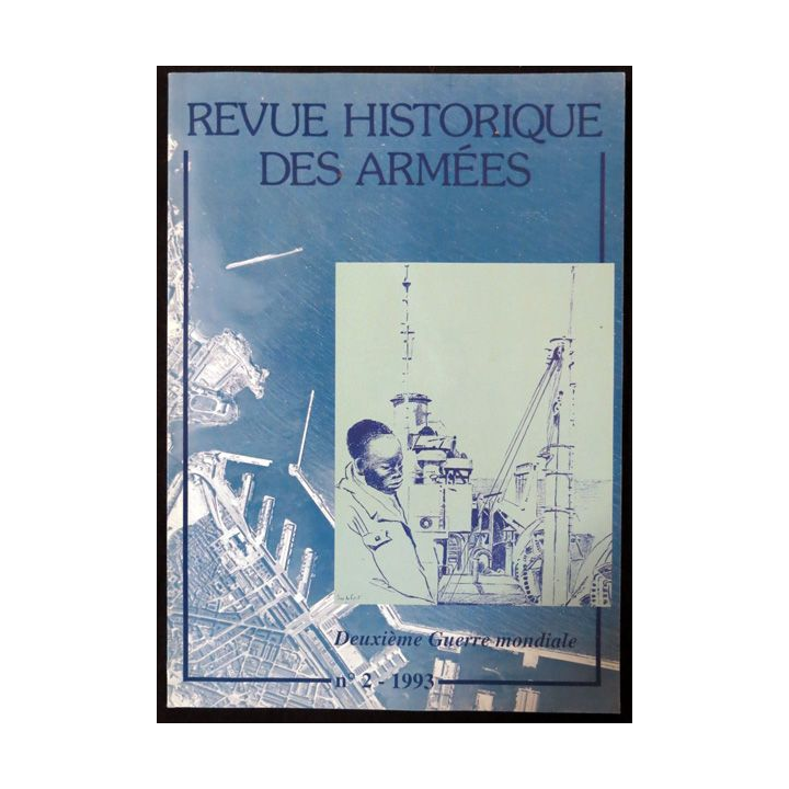 Revue historique des armées N° 2 - 1993 - N°191 Juin 1993