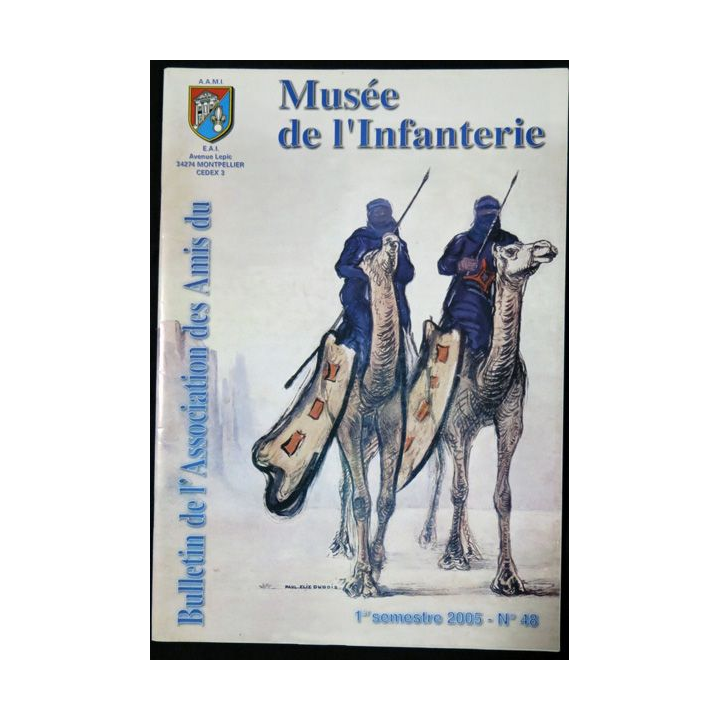 Revue : Musée de l'Infanterie 1° semestre 2005 N° 48 de l'A.A.M.I. EAI