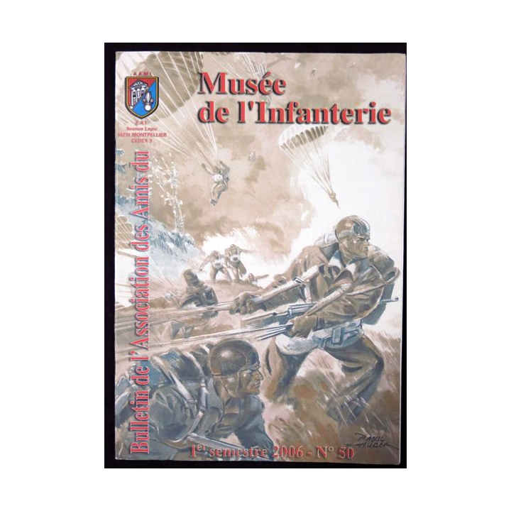 Revue : Musée de l'Infanterie 1° semestre 1999 N° 36 de l'A.A.M.I. EAI