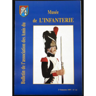 Revue : Musée de l'Infanterie 2° semestre 1997 N° 33 de l'A.A.M.I. EAI