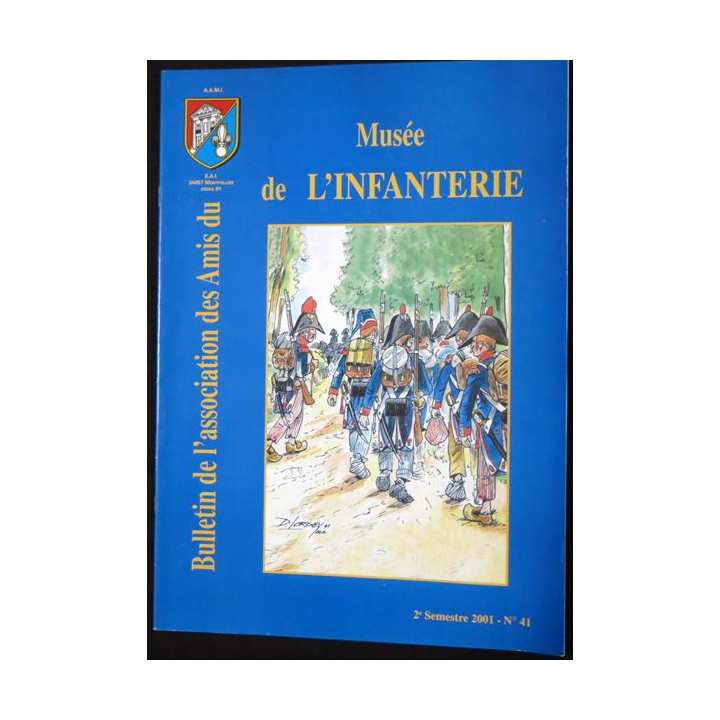 Revue : Musée de l'Infanterie 2° semestre 2001 N° 41 de l'A.A.M.I. EAI