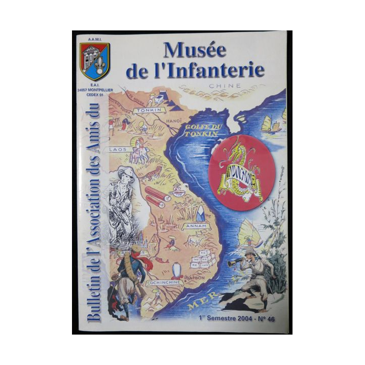 Revue : Musée de l'Infanterie 1° semestre 2004 N° 46 de l'A.A.M.I. EAI