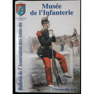 Revue : Musée de l'Infanterie 2° semestre 2003 N° 45 de l'A.A.M.I. EAI