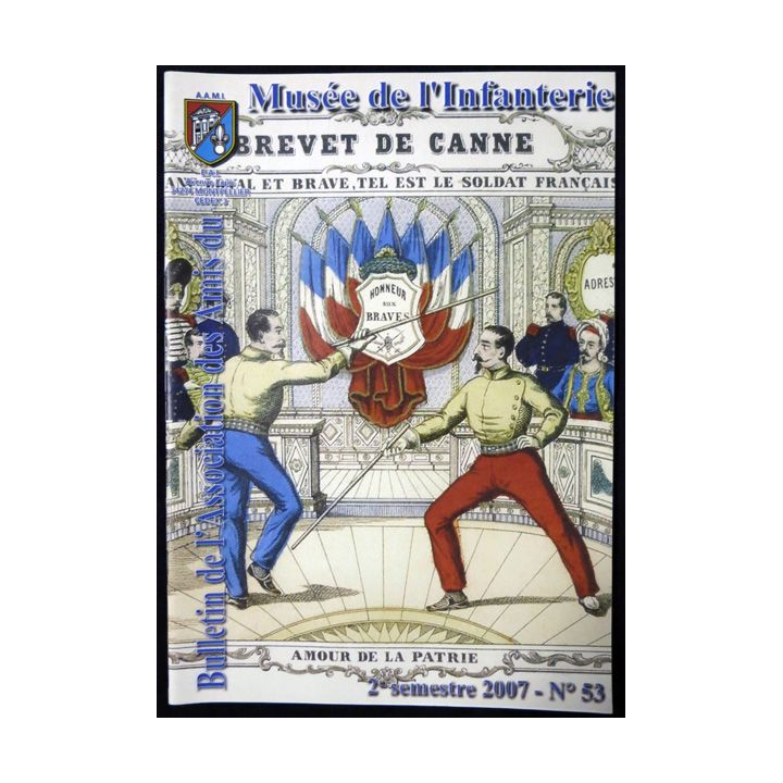Revue : Musée de l'Infanterie 2° semestre 2007 N° 53 de l'A.A.M.I. EAI