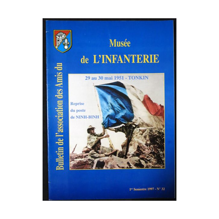 Revue : Musée de l'Infanterie 1° semestre 1997 N° 32 de l'A.A.M.I. EAI