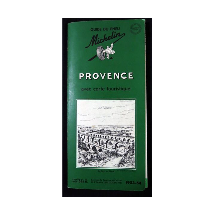 Guide de tourisme Michelin : Provence 1953 - 1954