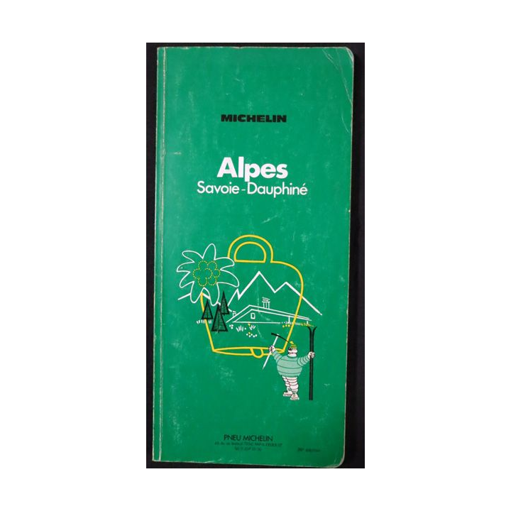 Guide de tourisme Michelin : Alpes Savoie-Dauphiné 26° Edition