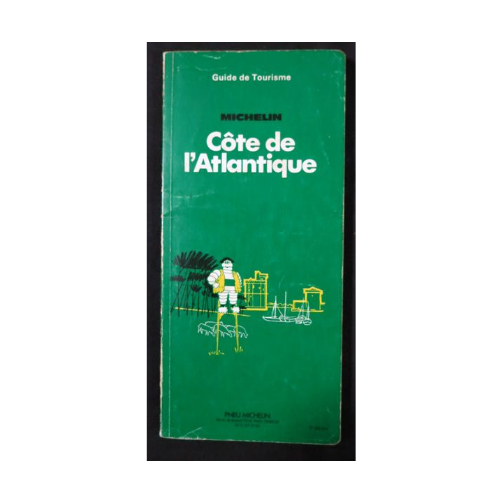 Guide de tourisme Michelin : Côte de l'Atlantique 9° Edition