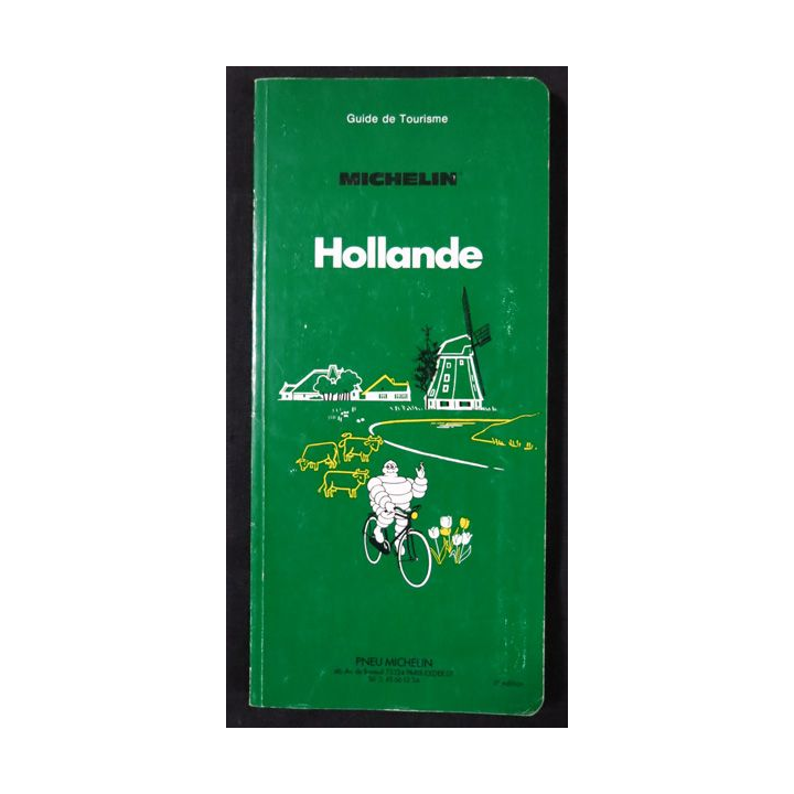 Guide de tourisme Michelin : La Hollande 5° Edition