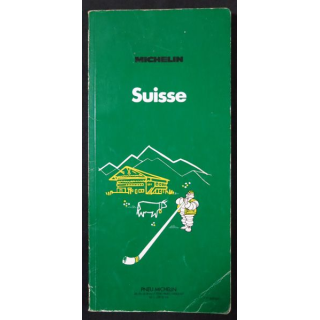 Guide de tourisme Michelin : Suisse 11° Edition