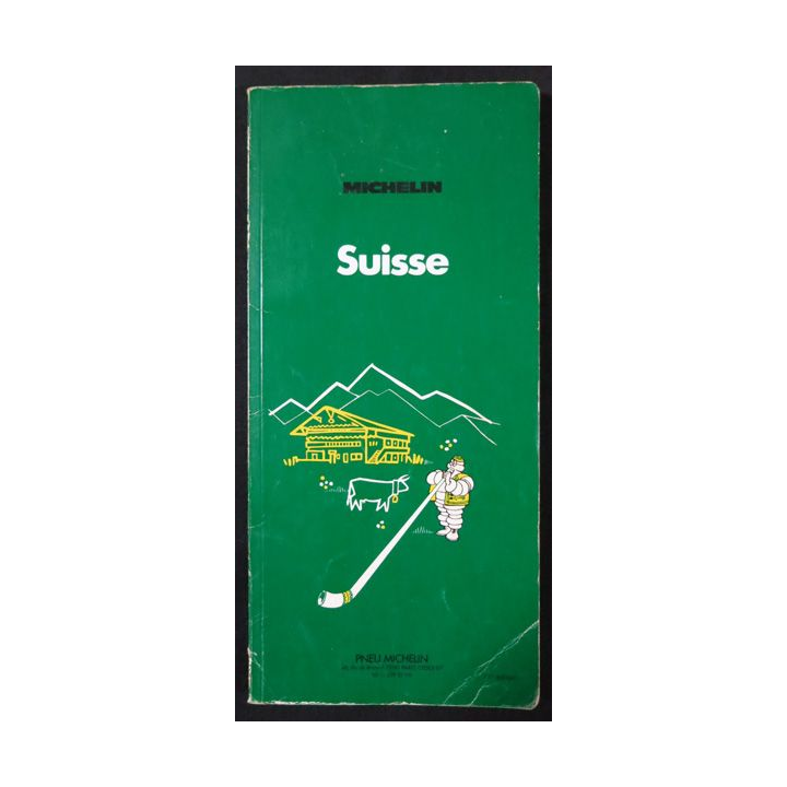 Guide de tourisme Michelin : Suisse 11° Edition