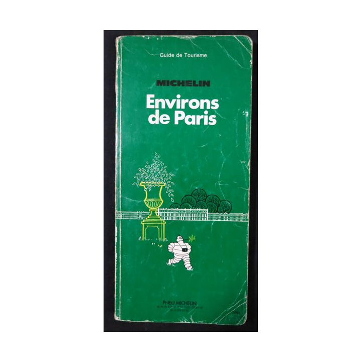 Guide de tourisme Michelin : environs de Paris  1982