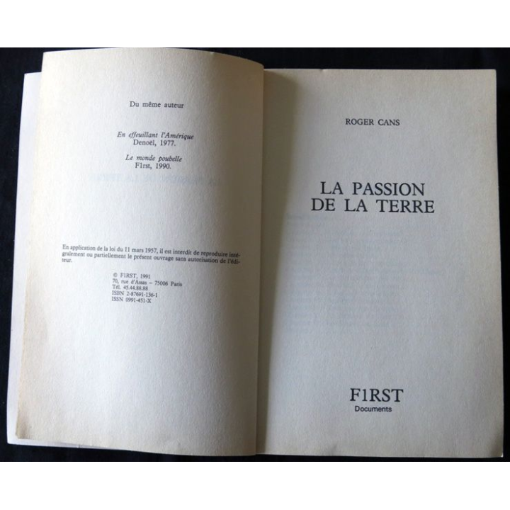 La passion de la Terre, Bombard, Cousteau, Tazieff et Victor de Roger Cans aux Editions First 1991